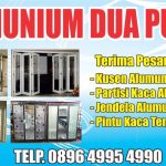 DUA PUTRI ALUMUNIUM DAN KACA DI MALANG RAYA JAWA TIMUR