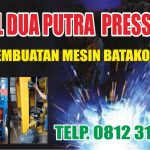 BENGKEL DUA PUTRA PRESS BATAKO BENGKEL MESIN BATAKO DI YOGYAKARTA